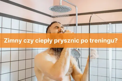 Zimny czy ciepły prysznic po treningu - który wybór przyspieszy regenerację?